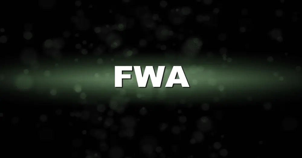 Was ist FWA?