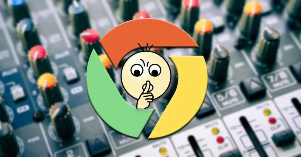 Control the Sound of Open Tabs in Chrome