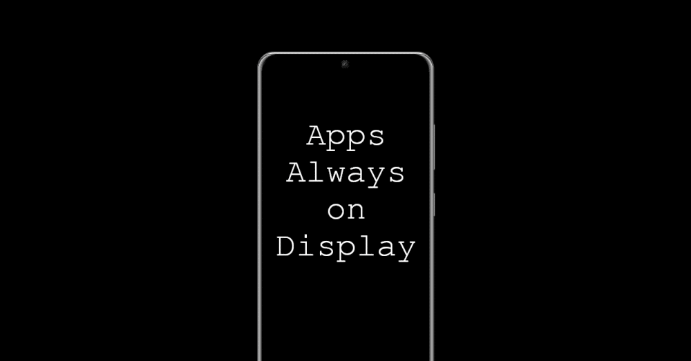 Apps to Have Always on Display