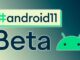 Testați Android 11 Beta pe toate mărcile