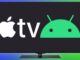 Apple TV en Televisores con Android TV