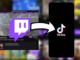 Republish Twitch Clips on TikTok, Instagram