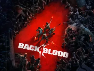 Back 4 Blood : Comment jouer à la bêta