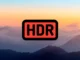 Что такое HDR в фотографии и видео