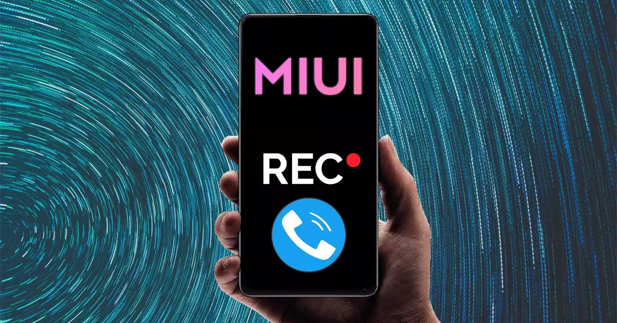 record calls on your Xiaomi mobile with MIUI