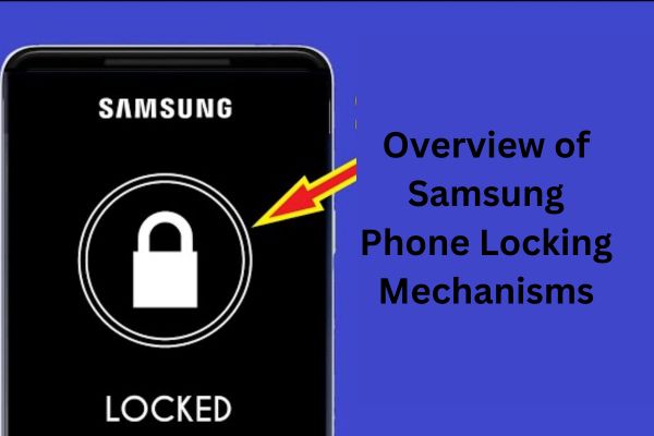 samsung telefon kilitleme mekanizması hakkında her şey